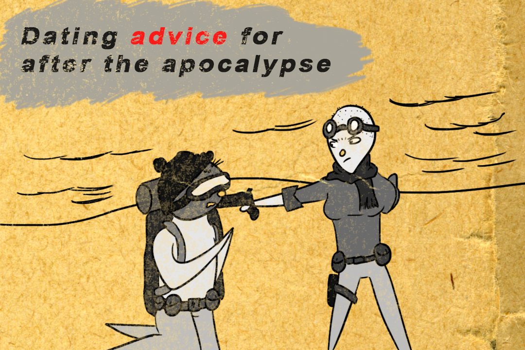 Dating doesn't have to be hard, even in the post-apocalypse.