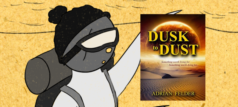 Dusk to Dust is an entertaining sci-fi read.